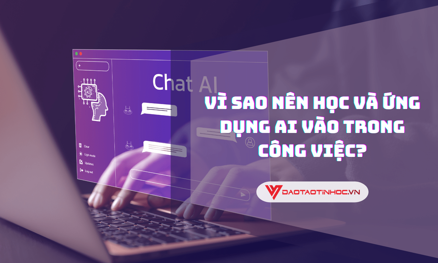 Vì Sao Nên Học Và Ứng Dụng AI Vào Trong Công Việc?