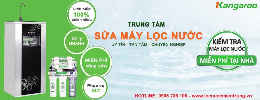 Trung tâm Lọc Nước Miền Trung nhận kiểm tra, sửa chữa các loại máy lọc nước. Thợ giỏi, kiểm tra kỹ lưỡng, sửa dứt điểm