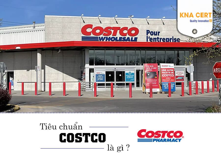 Tiêu chuẩn COSTCO là gì ?