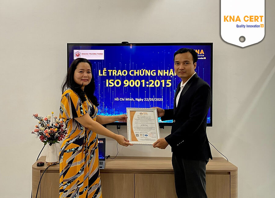 KNA vinh dự được chao chứng nhận ISO 9001:2015 cho Công ty TNHH Khang Trường Thịnh