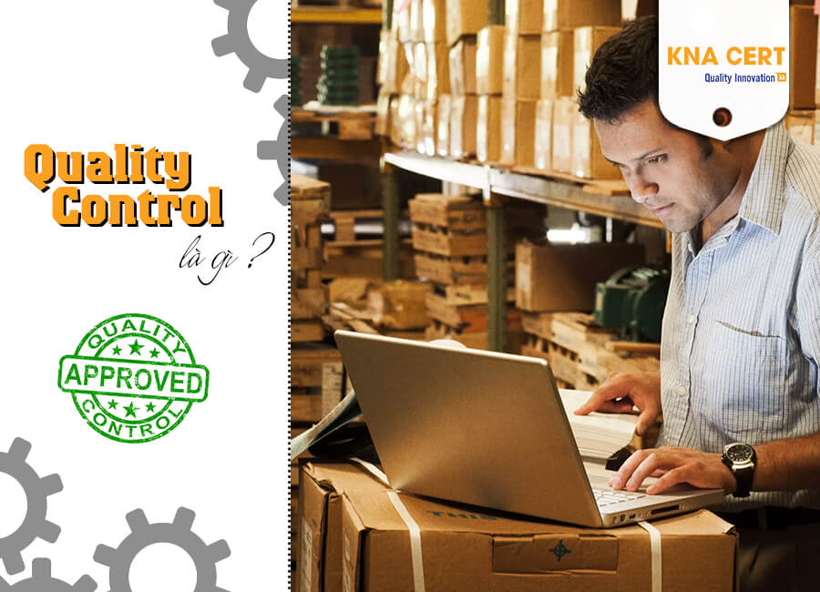 Kiểm tra chất lượng là gì