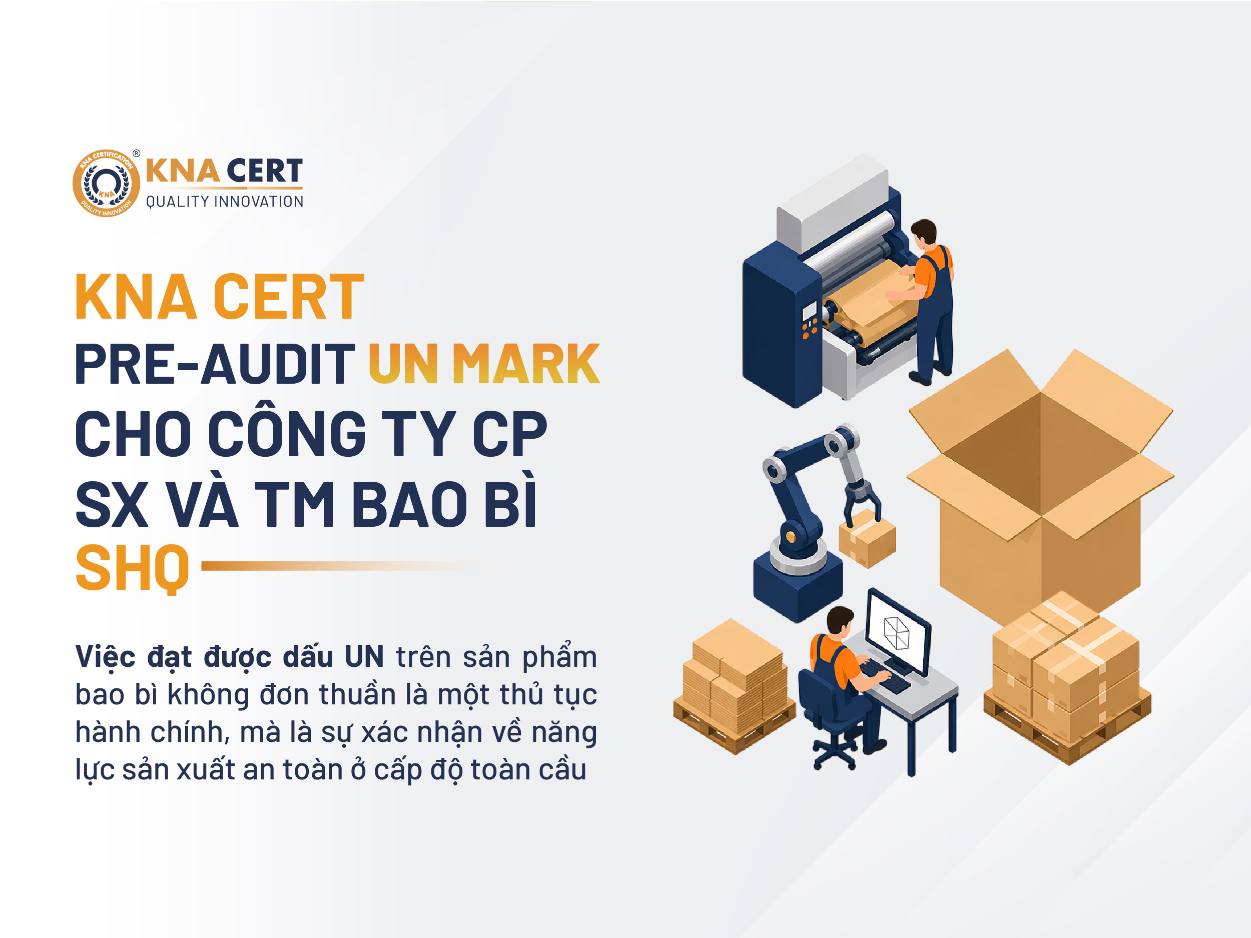 KNA CERT pre-audit UN Mark cho Công ty CP Sản xuất và Thương mại Bao bì SHQ