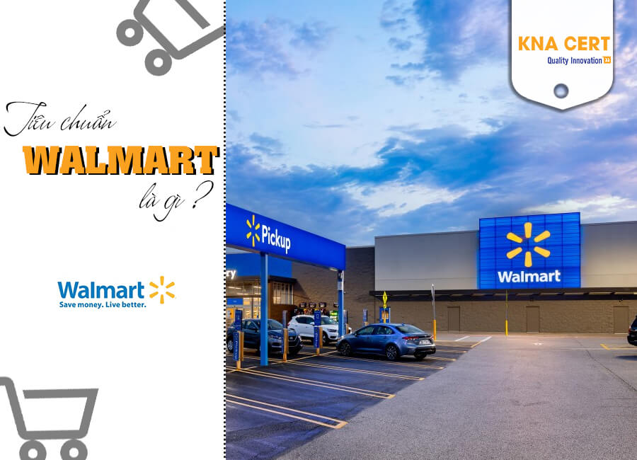 Tiêu chuẩn WALMART là gì ?