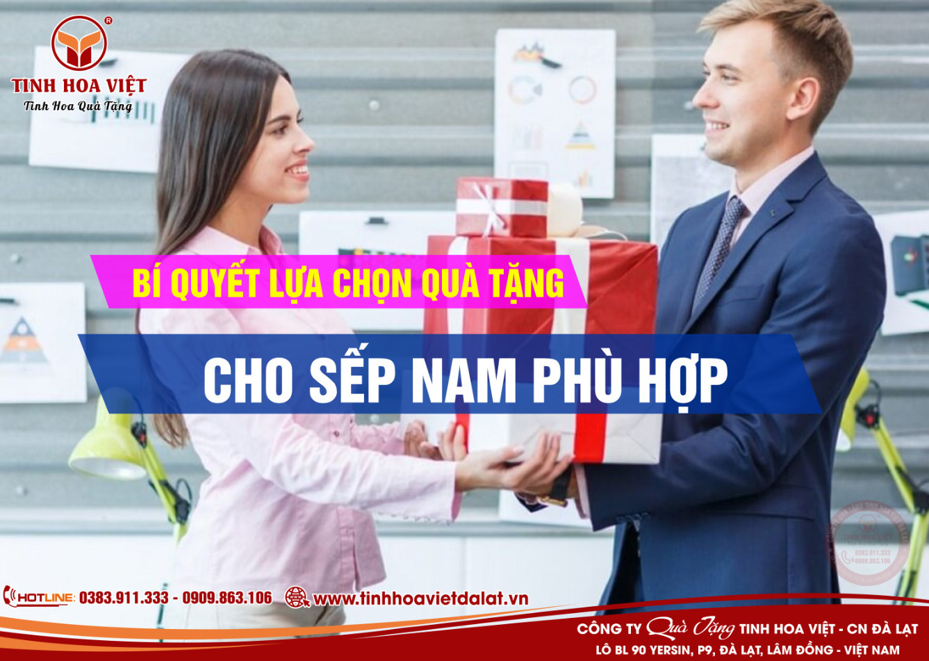 Bí Quyết Lựa Chọn Quà tặng Phù Hợp Cho Sếp Nam