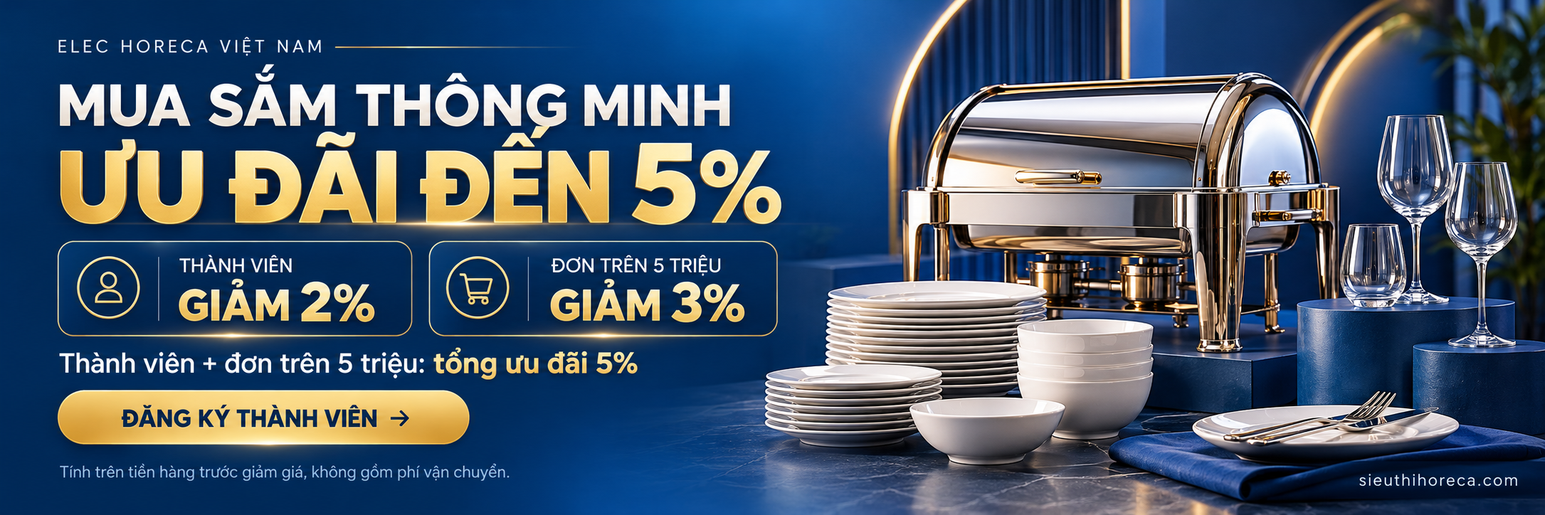 Ưu đãi thành viên và đơn hàng trên 5 triệu. Thành viên giảm 2%. Đơn hàng trên 5 triệu giảm 3%. Thành viên có đơn hàng trên 5 triệu nhận tổng ưu đãi 5%. Tính trên tiền hàng trước giảm giá, không gồm phí vận chuyển.