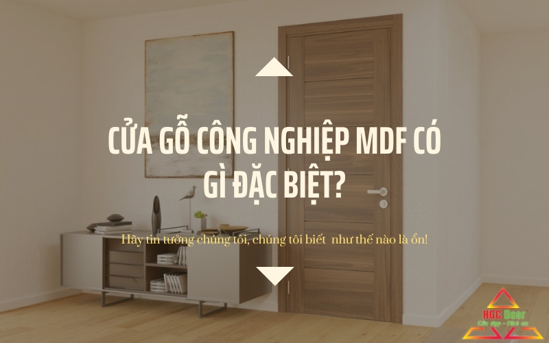 Cửa gỗ công nghiệp MDF là gì?