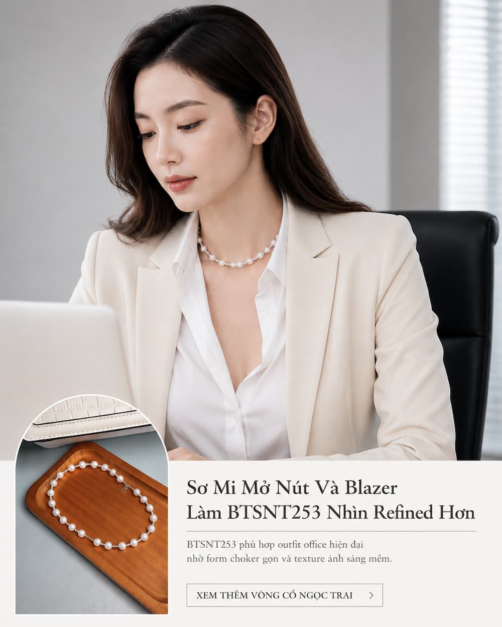 Set ngọc trai BTSNT253 phối blazer tối giản theo phong cách quiet luxury trẻ