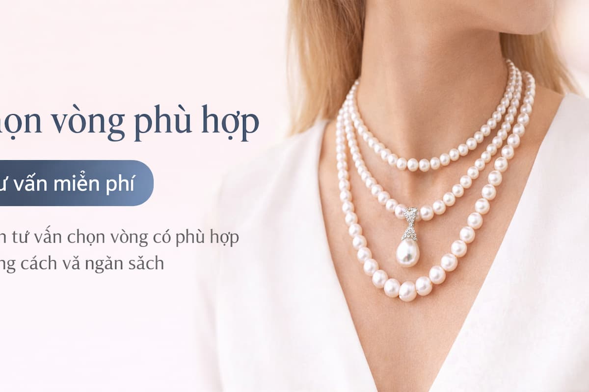 Tư vấn chọn vòng cổ ngọc trai phù hợp với dáng người