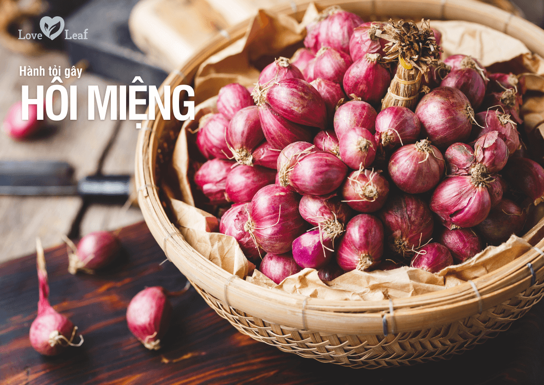 Hành tỏi gây hôi miệng