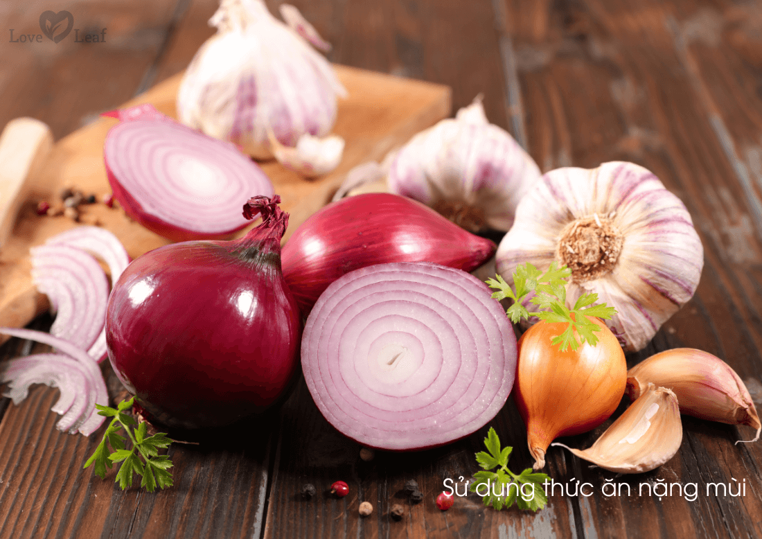Sử dụng thực phẩm nặng mùi dễ gây hôi miệng