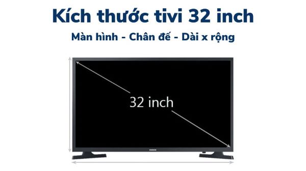 Tìm hiểu kích thước tivi Sony 32 inch