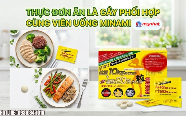 Thực đơn kết hợp cùng viên uống Giảm Cân Minami 10kg và 20% Mỡ
