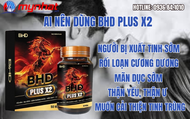 ai nên dùng BHD plus x2