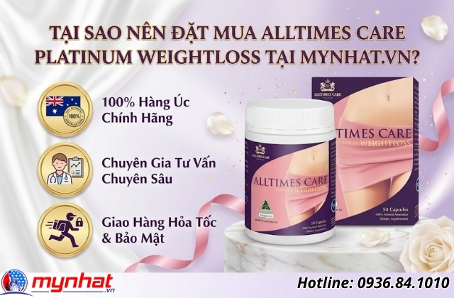 tại sao nên đặt mua alltimes care platinum weightloss tại mynhat.vn