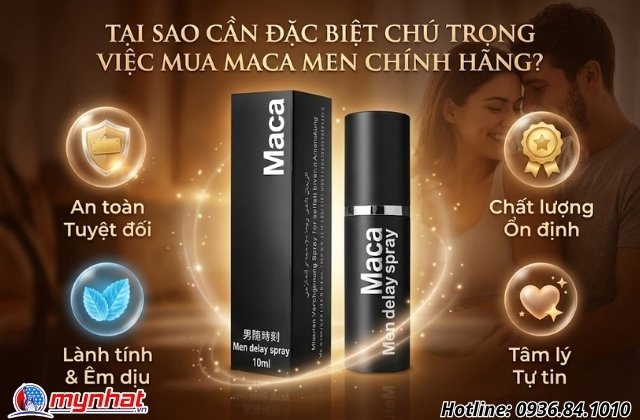 Tại sao cần đặc biệt chú trọng việc mua Maca Men chính hãng?
