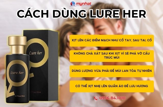 Cách Dùng Lure Her Đúng Để Lưu Hương Tốt
