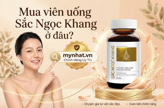 Mua viên uống Sắc Ngọc Khang trị nám, tàn nhang ở đâu chính hãng?