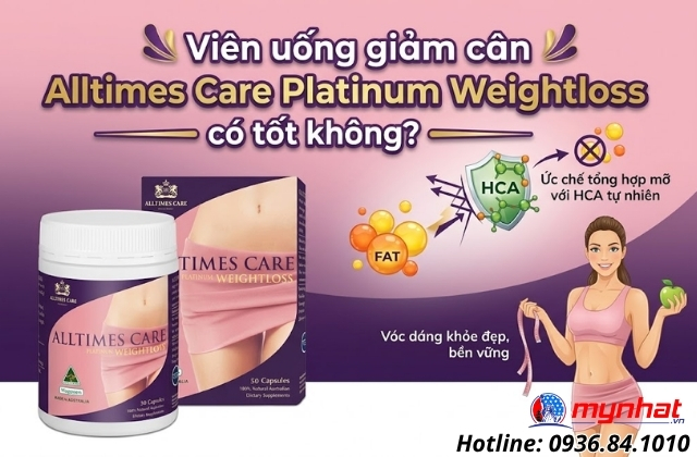 viên uống giảm cân alltimes care platinum weightloss có tốt không