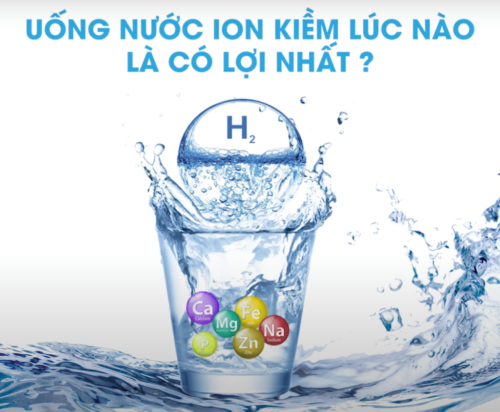 uong nuoc ion kiem vao thoi diem nao tot nhat