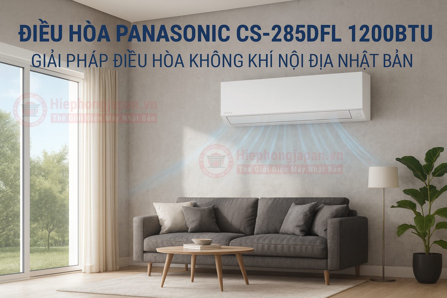 Điều hòa Panasonic CS-285DFL 12000BTU – Giải pháp điều hòa không khí nội địa Nhật Bản cho gia đình hiện đại