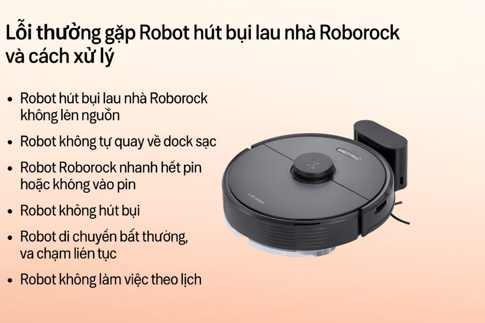 7 Lỗi thường gặp ở Robot hút bụi Roborock và cách xử lý hiệu quả