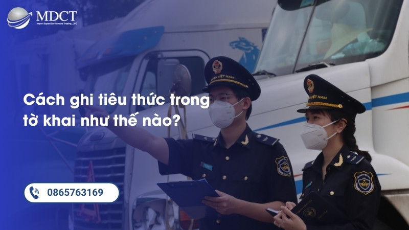 Cách ghi tiêu thức trong tờ khai như thế nào?
