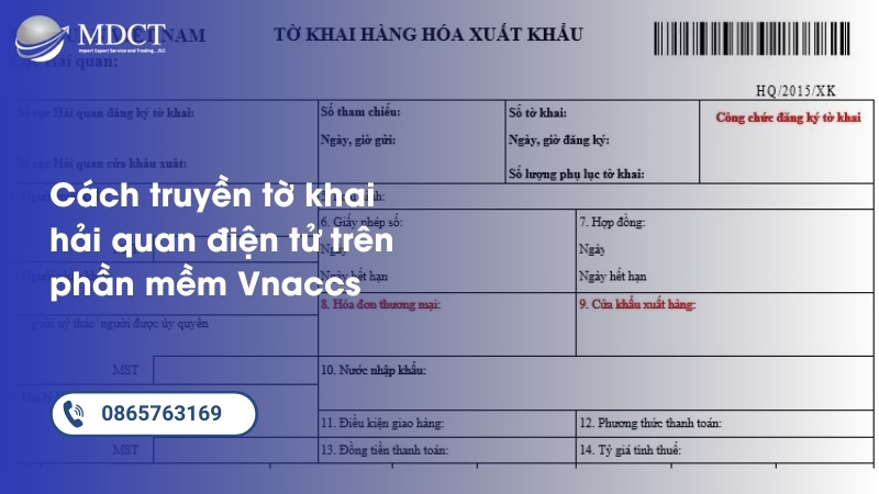 Cách truyền tờ khai hải quan điện tử trên phần mềm Vnaccs