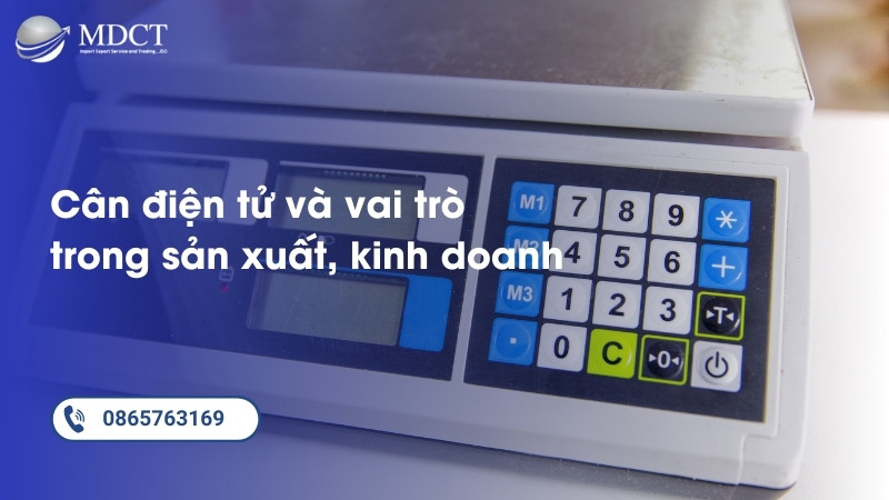 Cân điện tử là gì và vai trò của nó trong sản xuất, kinh doanh