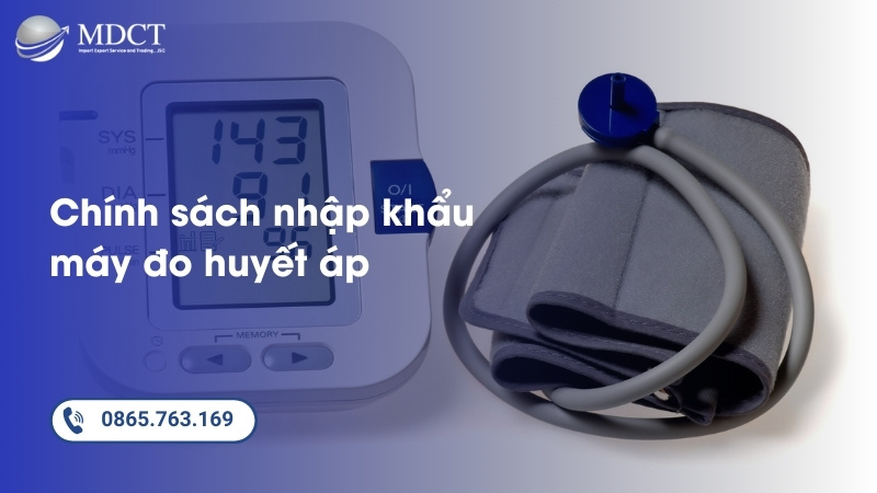 Chính sách nhập khẩu máy đo huyết áp