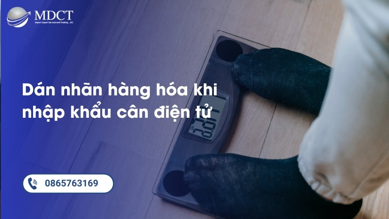Quy định việc dán nhãn hàng hóa khi nhập khẩu cân điện tử