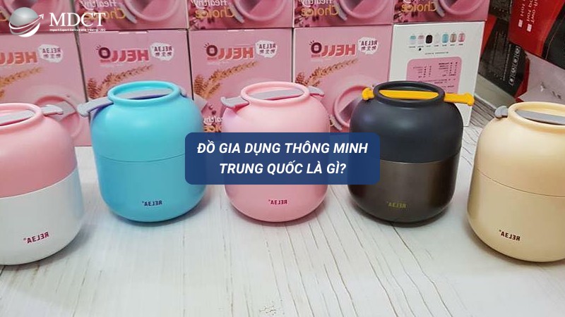 Đồ gia dụng thông minh Trung Quốc là gì