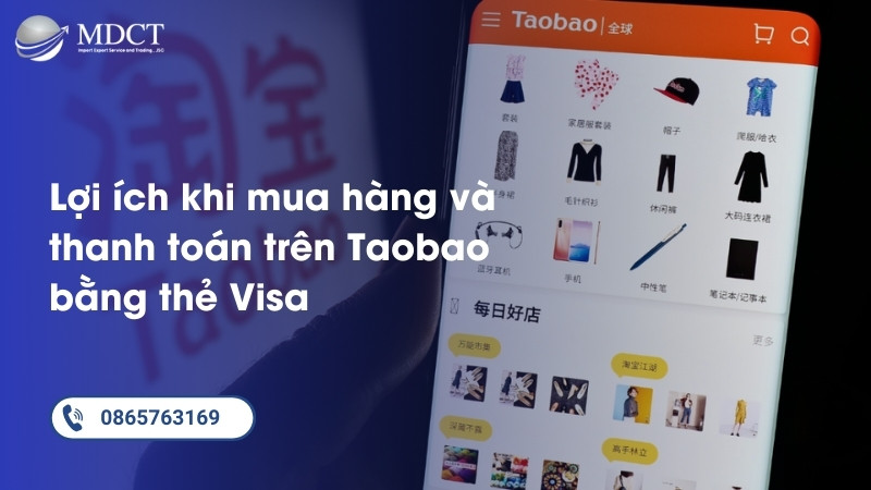 Lợi ích khi mua hàng và thanh toán trên Taobao bằng thẻ Visa