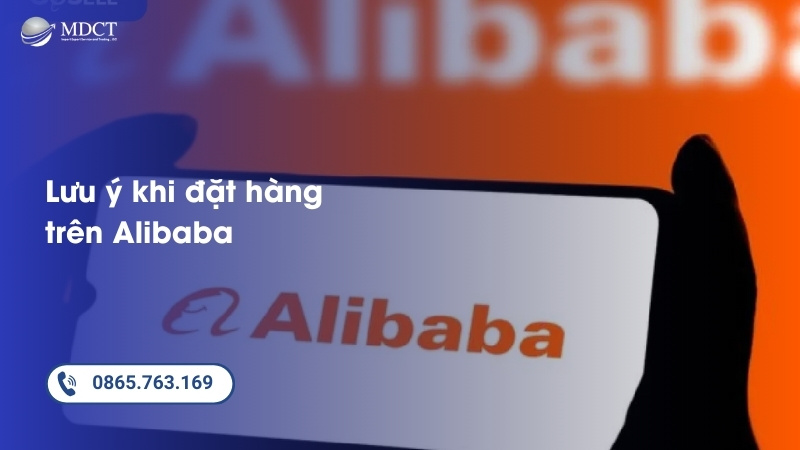 Lưu ý khi đặt hàng trên Alibaba