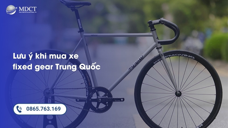 Lưu ý khi mua xe fixed gear Trung Quốc
