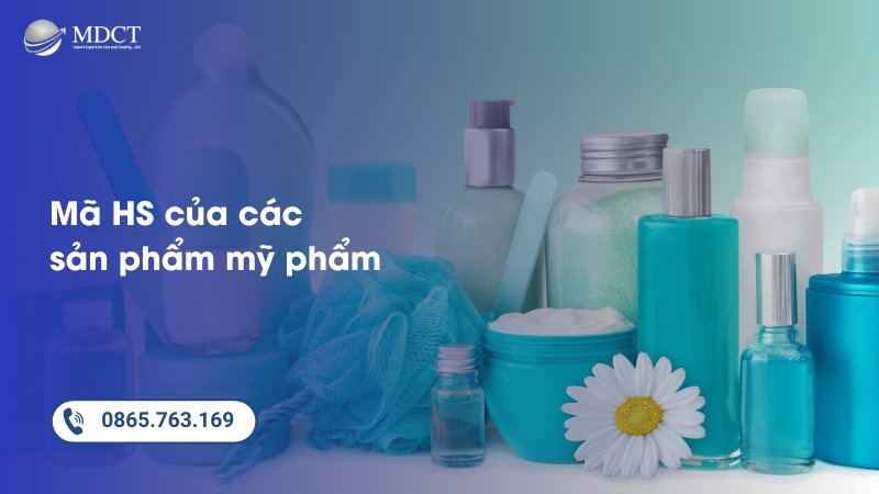 Mã HS của các sản phẩm mỹ phẩm