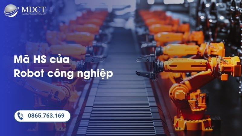 Mã HS của robot công nghiệp