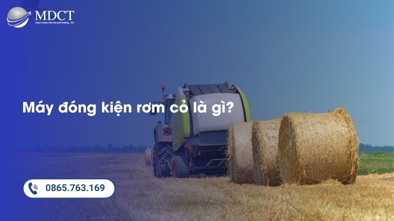 Máy đóng kiện rơm cỏ là gì?