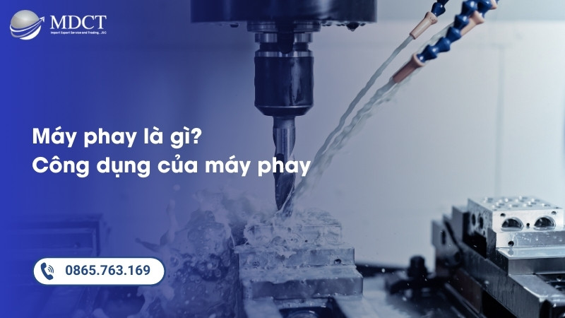 Máy phay là gì, công dụng của máy phay