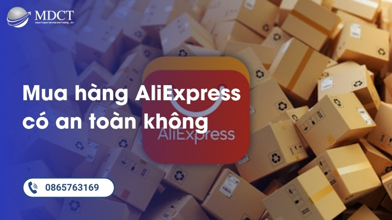 Mua hàng trên Aliexpress có tốt không?