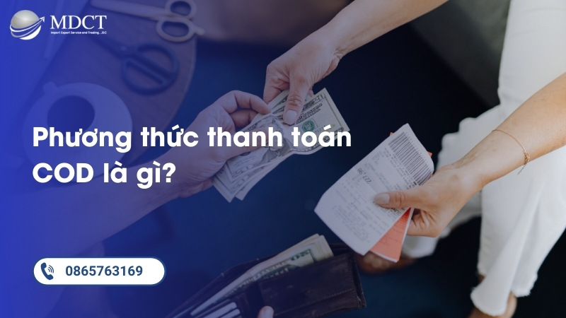 Phương thức thanh toán COD là gì?