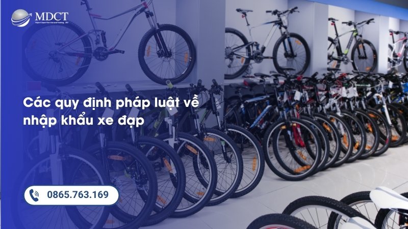 Các quy định pháp luật về nhập khẩu xe đạp