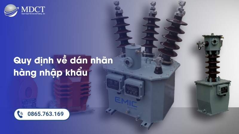 Quy định về dán nhãn hàng nhập khẩu đối với máy biến dòng