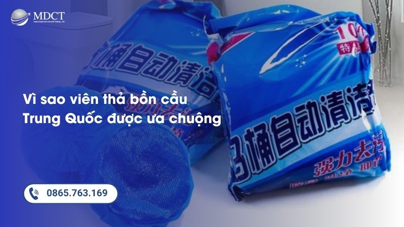 Vì sao viên thả bồn cầu Trung Quốc thu hút người mua