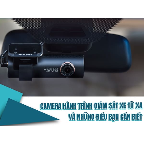 Camera giám sát hành trình xe từ xa
