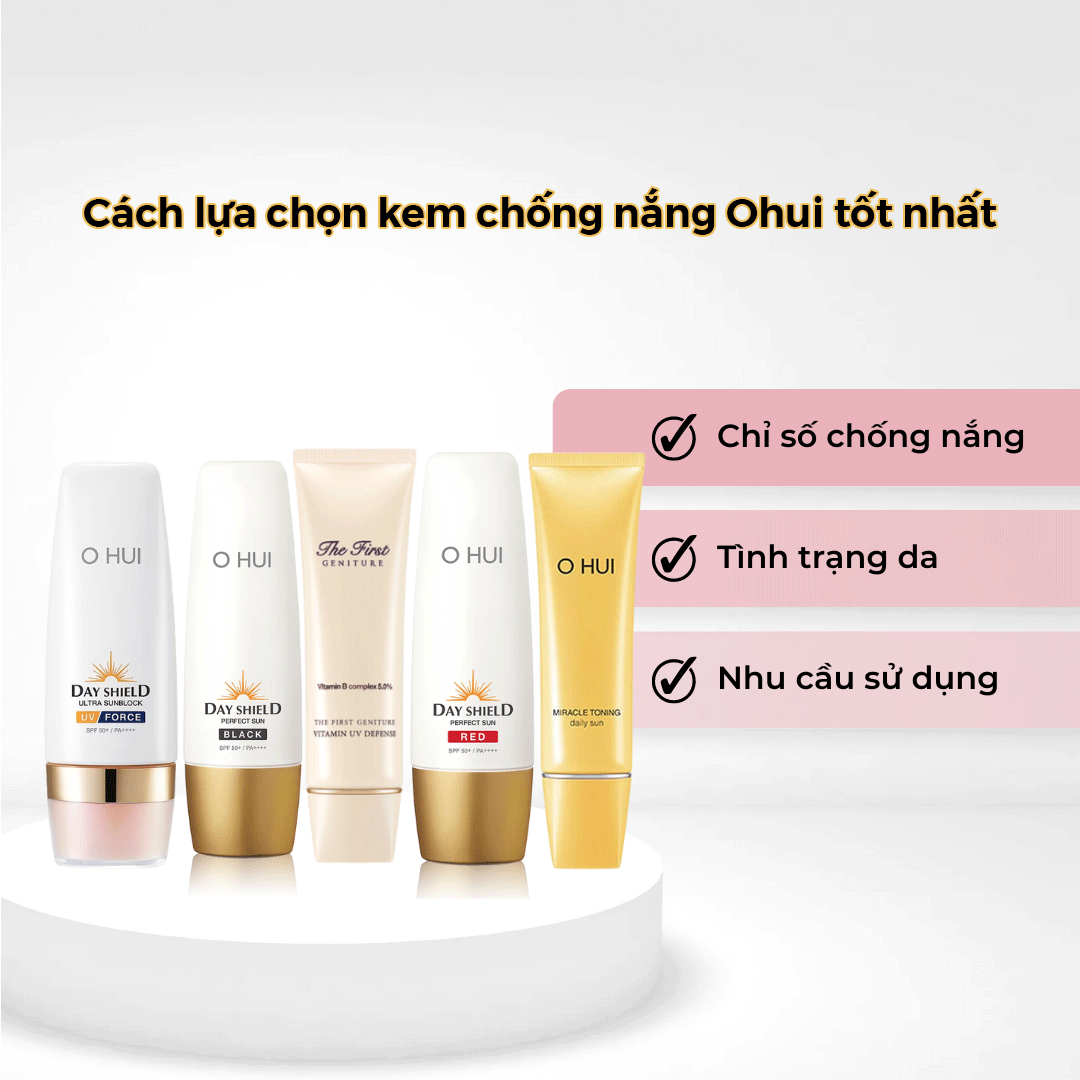 Cách lựa chọn kem chống nắng ohui tốt nhất