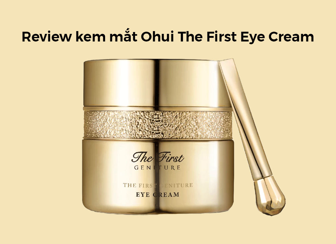 review kem mắt ohui the first eye cream