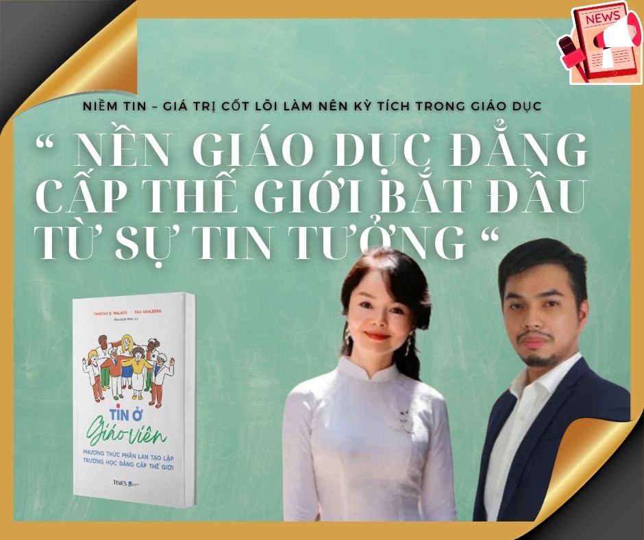 Niềm tin – Giá trị cốt lõi làm nên kỳ tích trong giáo dục