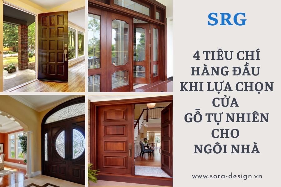 4 Tiêu Chí Hàng Đầu Khi Lựa Chọn Cửa Gỗ Tự Nhiên Cho Ngôi Nhà