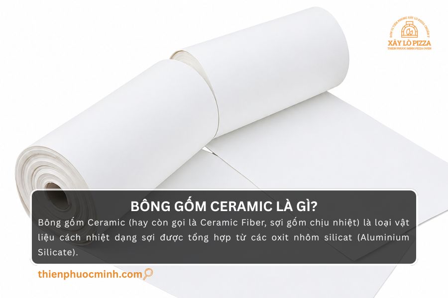 Bông gốm Ceramic là vật liệu cách nhiệt quang trọng trong quá trình xây lò nướng pizza chuẩn Ý