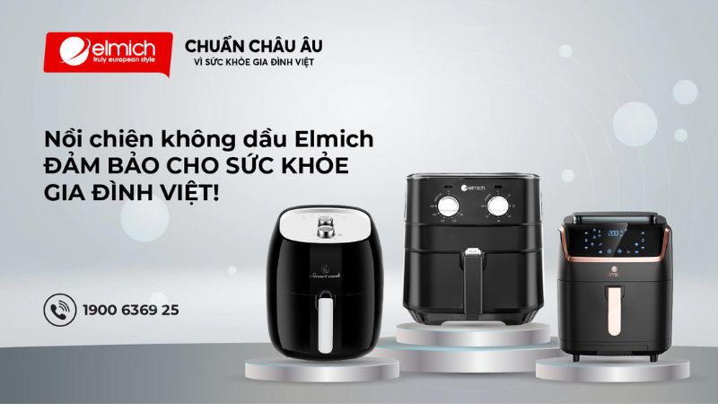 Hình 5: Mách bạn top các dòng nồi chiên Elmich tốt nhất thị trường